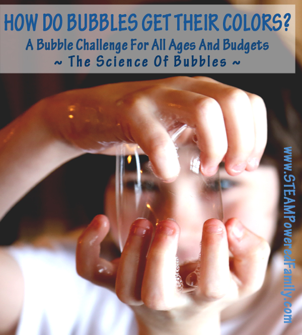 How Do Bubbles Get Their Colors? A Bubble Challenge For All Ages And Budgets. A great way to learn some of the science behind this childhood favorite, the science of bubbles!