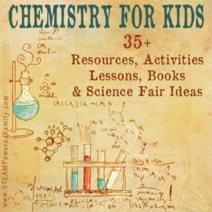 Chemistry For Kids - More than 35 resources, experiments, lessons, books and activities that will inspire young scientists. Lots of science fair ideas.