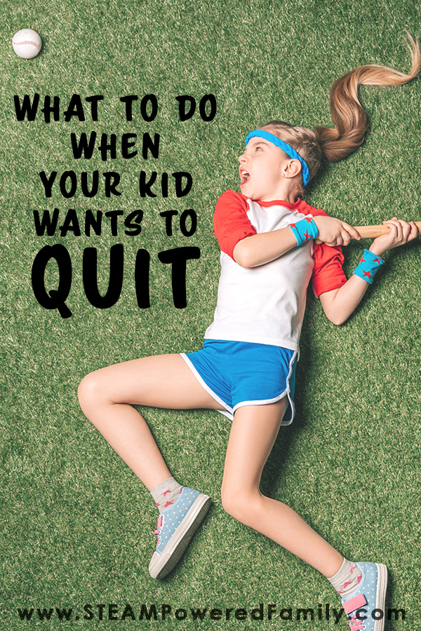 "I quit!" It's a phrase every parent dreads hearing, and how you respond can change the way your child approaches problems in the future. Here are tips on what to do when your kid wants to quit. Ensuring they will grow and learn from the experience, to become competent, confident adults.  #IQuit #Parenting #HardThings #Encouragement #Disappointment #Frustration via @steampoweredfam