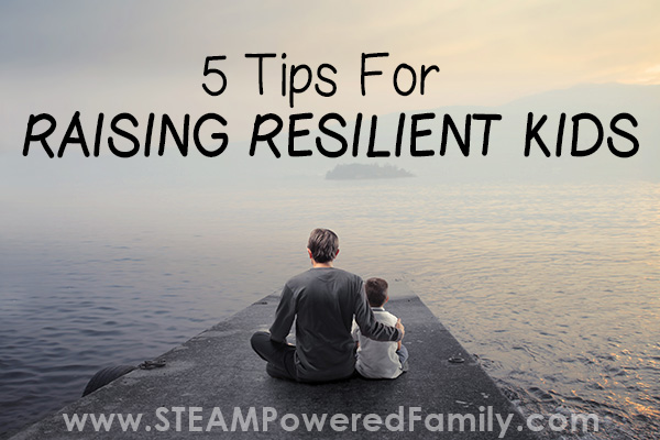 Tips for raising resilient kids