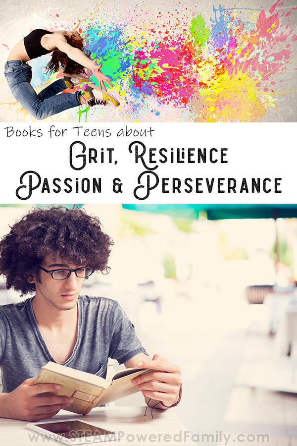 True story, fiction and self help books to teach teens about grit and resilience. Empower teens with the life skills to face anything that may face them.  #teens #books via @steampoweredfam