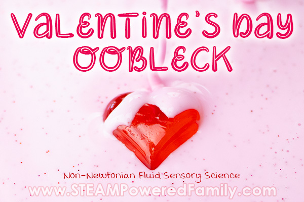 How To Make Valentine’s Day Oobleck – Sensory Science