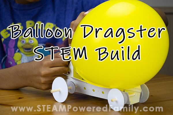 Build a Car STEM Project – Balloon Powered Dragster