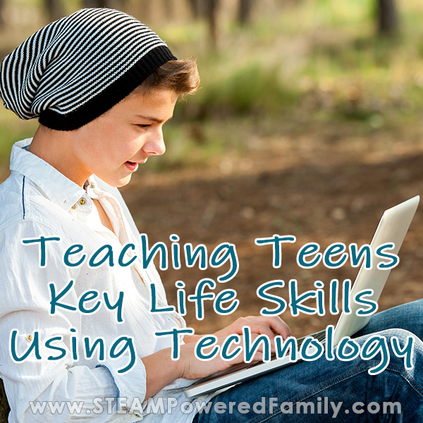 Teaching Teens Important Life Skills With Technology