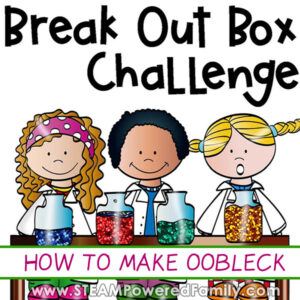 How To Make Oobleck – Break Out Boxes Challenge