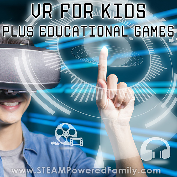 VR for Kids and Educational Games