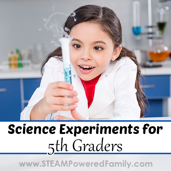 Science Experiments for 5th Graders
