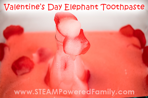 Elephant Toothpaste Valentine's Day Science Experiment