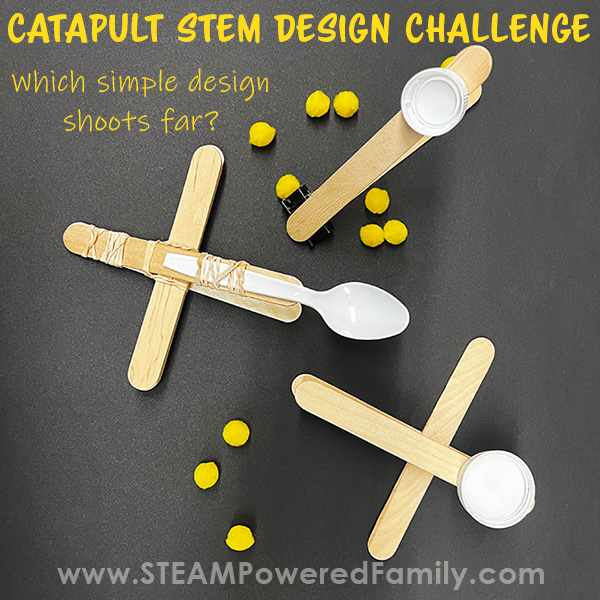 STEM Build Challenge Which Catapult Design Shoots far?