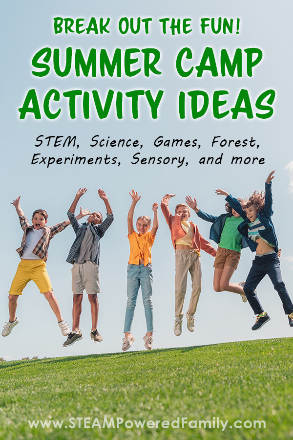 Over 20 of the most fun and memorable Summer Camp activities for kids and teens including STEM, Science, Games, Forest, and more. The big thing I remember is having fun with friends, going on adventures, and doing amazing new things. So that was the guiding force as I developed this list. Friends, adventures and fun, new experiences. I hope it helps you create a summer of amazing memories for your kids. Visit STEAMPoweredFamily.com for the full list of activity ideas.  via @steampoweredfam