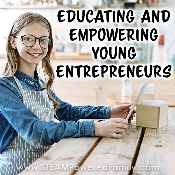 Educating and Empowering Young Entrepreneurs