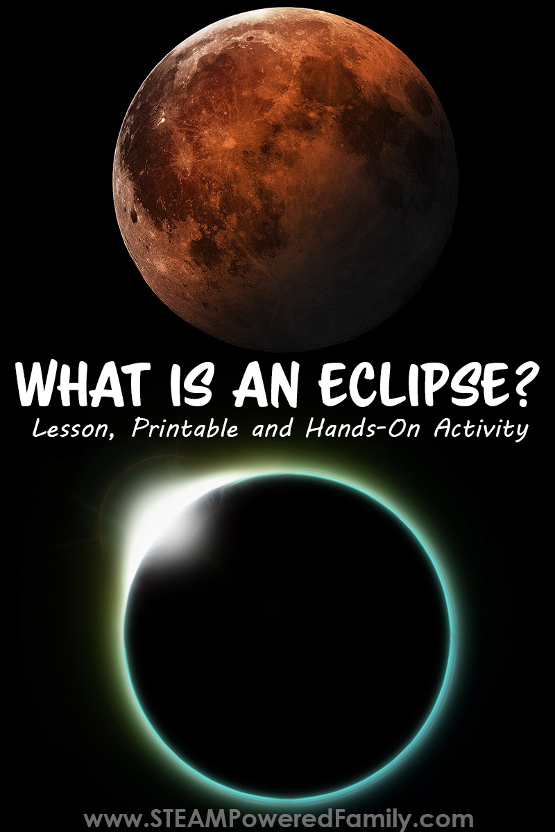 What is an Eclipse? Learn the answer and explore both lunar and solar eclipses before doing a hands-on activity demonstrating how it works. NASA describes an eclipse as an event when one celestial body such as a moon or planet moves into the shadow of another celestial body.  Today we are going to learn more about an eclipse and do a hands on project that will demonstrate why a solar or lunar eclipse happens. Visit STEAMPoweredFamily.com for details, video and printable. via @steampoweredfam
