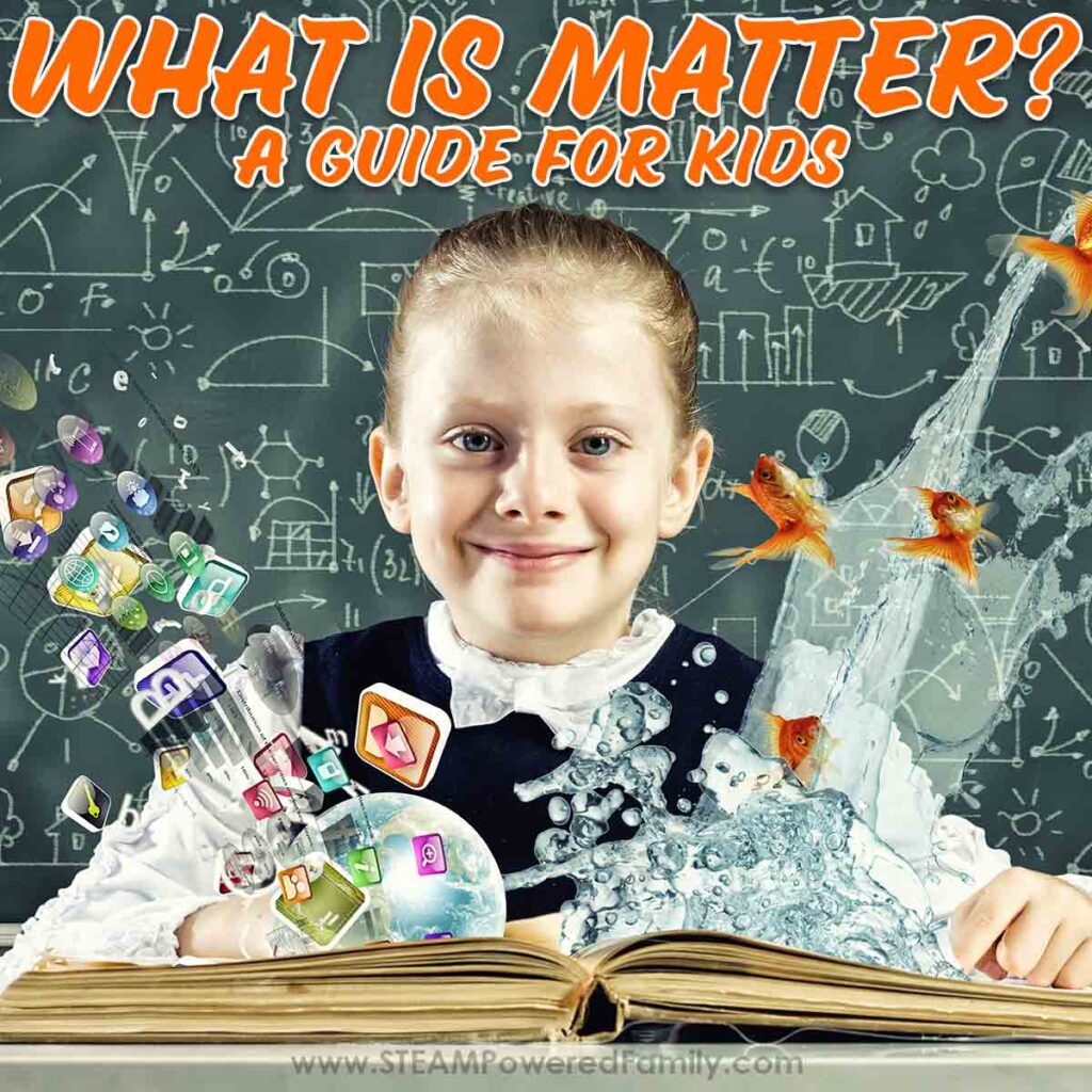 What is Matter? A guide for kids featuring a girl with a book with items around her.