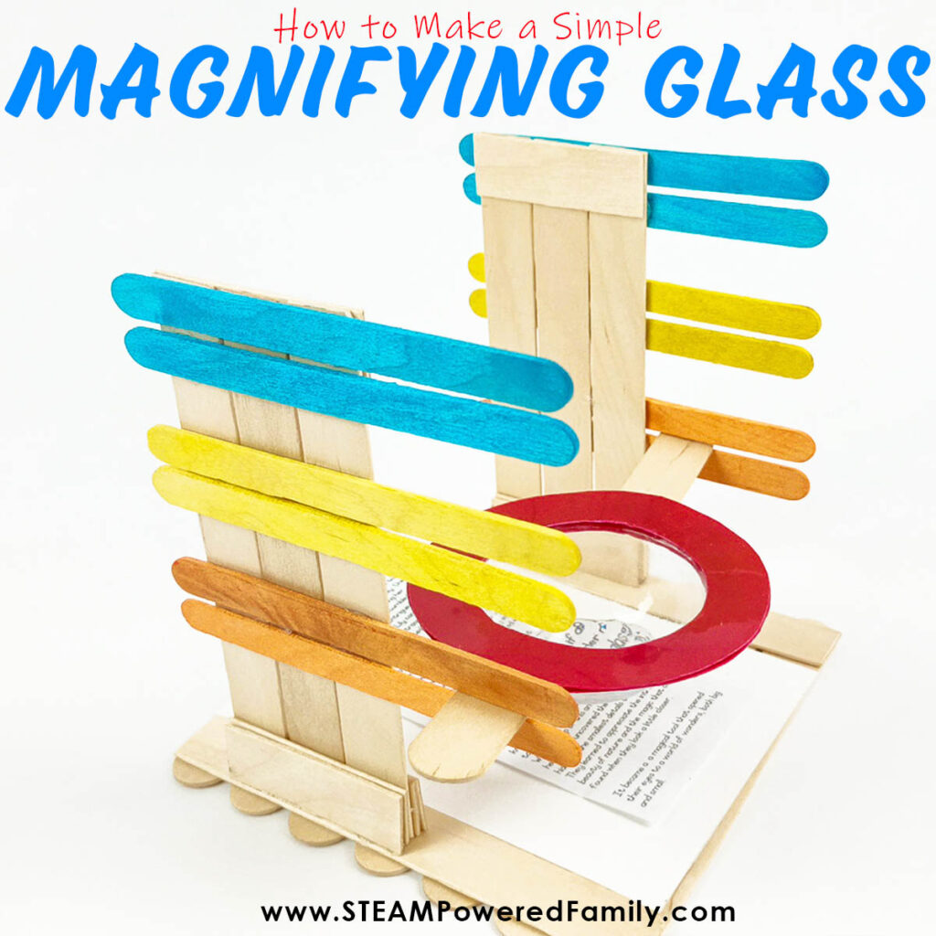 How to make a magnifying glass STEM project