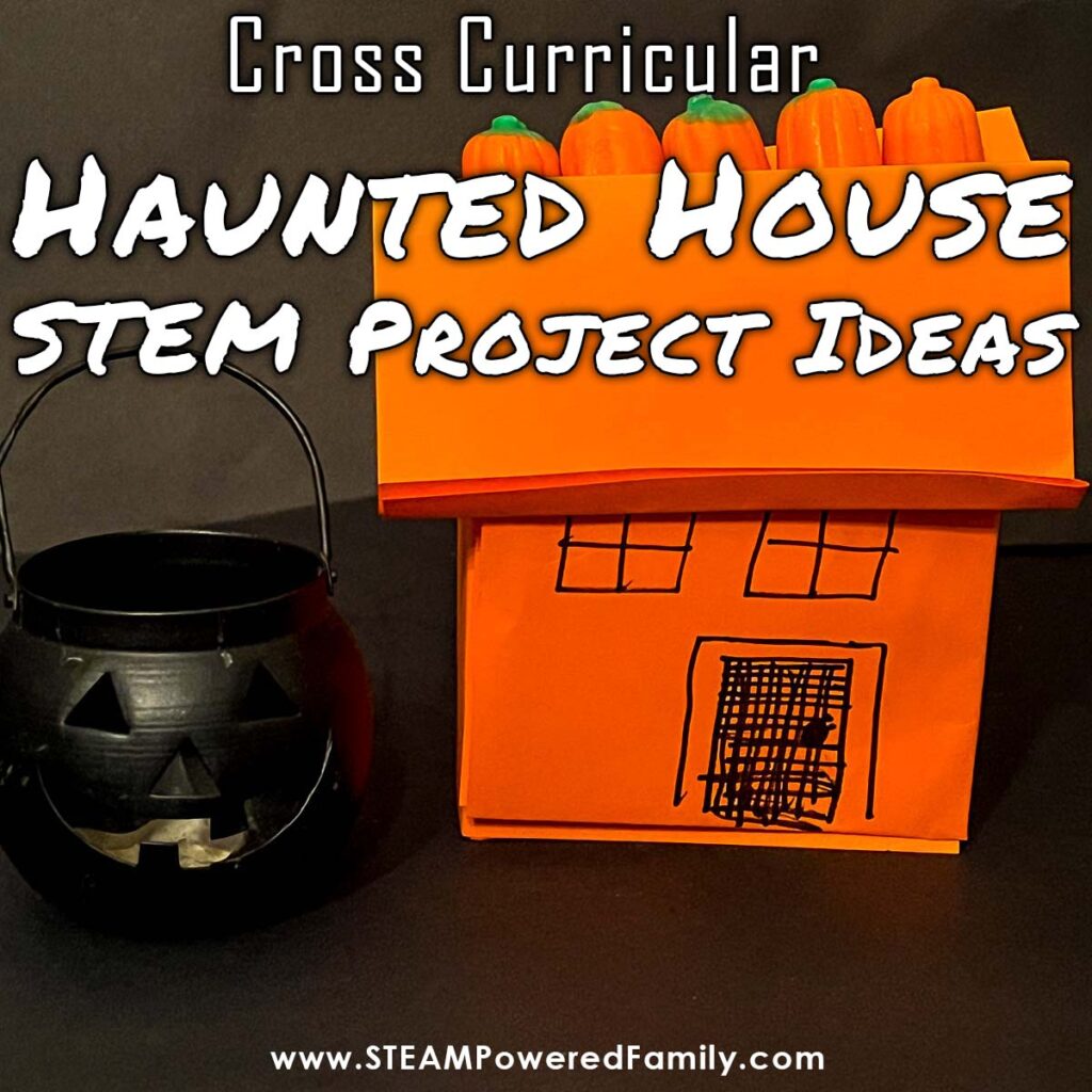 Haunted House STEM Ideas for the Classroom